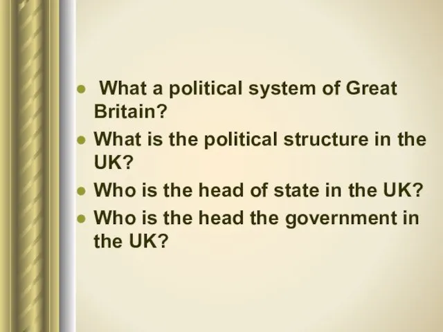 What a political system of Great Britain? What is the
