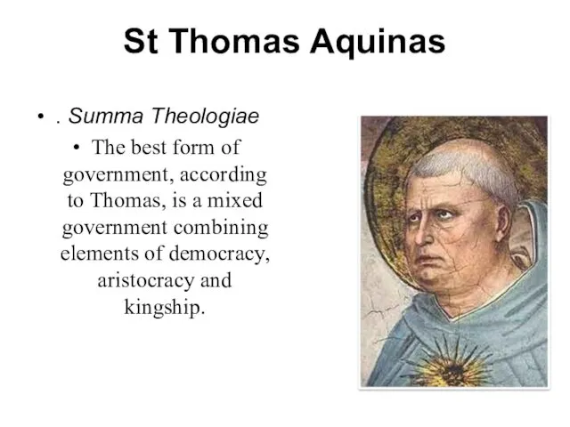 St Thomas Aquinas . Summa Theologiae The best form of