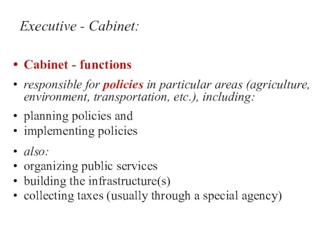 Executive - Cabinet: Cabinet - functions responsible for policies in