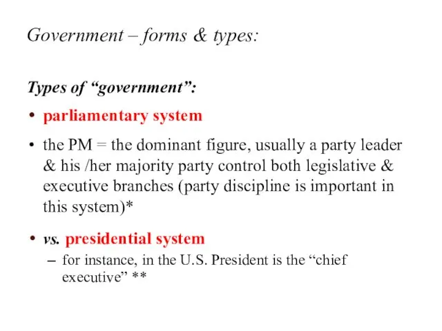 Government – forms & types: Types of “government”: parliamentary system