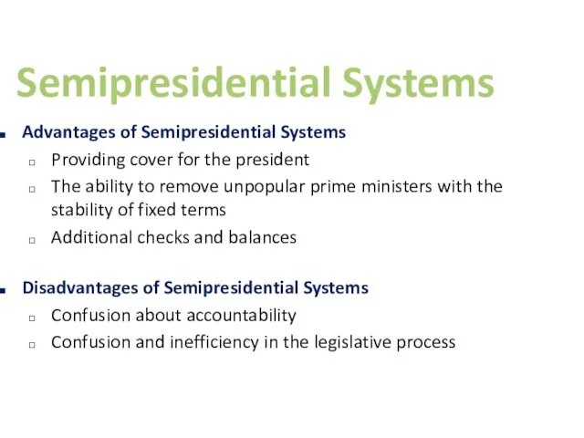 Semipresidential Systems Advantages of Semipresidential Systems Providing cover for the