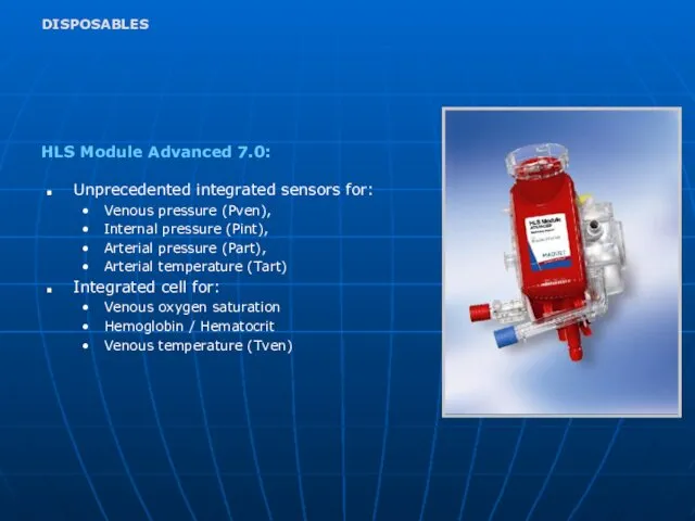 Unprecedented integrated sensors for: Venous pressure (Pven), Internal pressure (Pint),