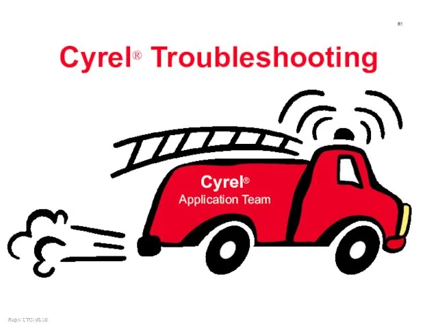 Cyrel® Troubleshooting