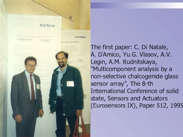 The first paper: C. Di Natale, A. D'Amico, Yu.G. Vlasov,