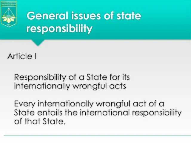 General issues of state responsibility Article l Responsibility of a State for its