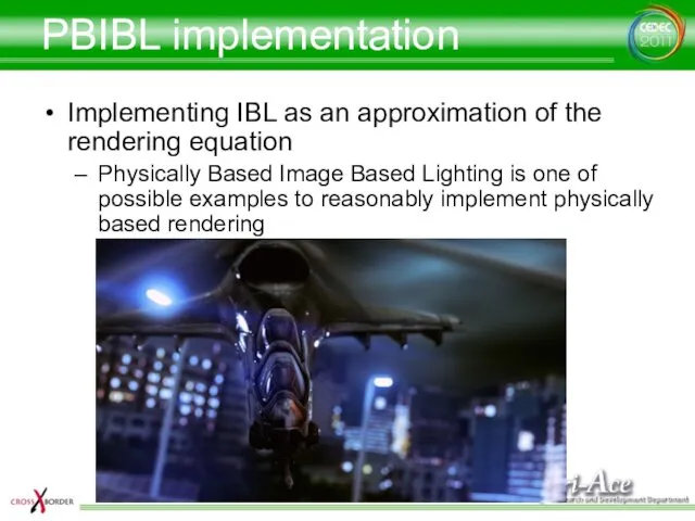 PBIBL implementation Implementing IBL as an approximation of the rendering