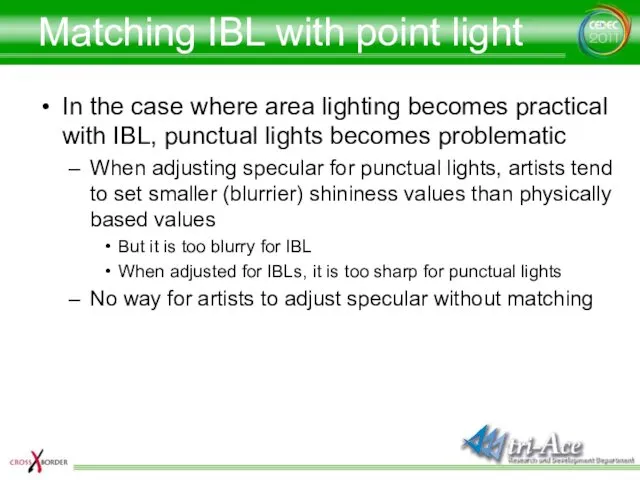 Matching IBL with point light In the case where area