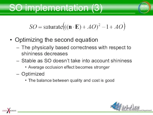 SO implementation (3) Optimizing the second equation The physically based