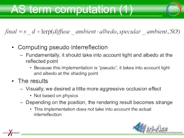 AS term computation (1) Computing pseudo interreflection Fundamentally, it should