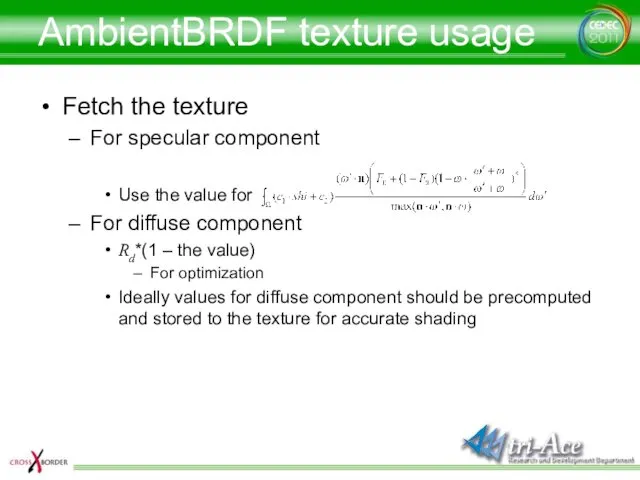 AmbientBRDF texture usage Fetch the texture For specular component Use