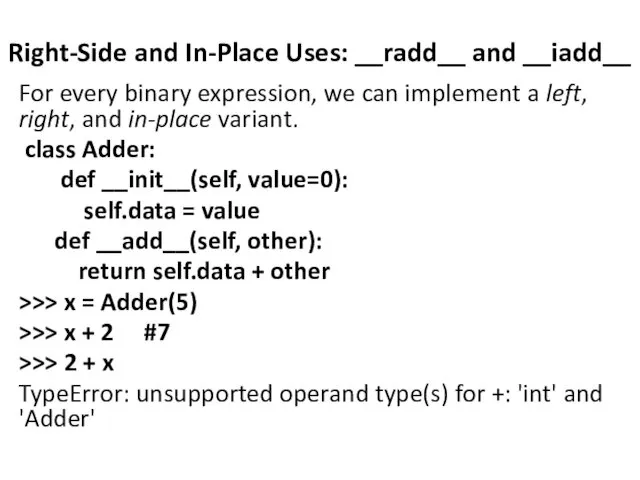 Right-Side and In-Place Uses: __radd__ and __iadd__ For every binary