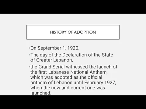 HISTORY OF ADOPTION On September 1, 1920, The day of