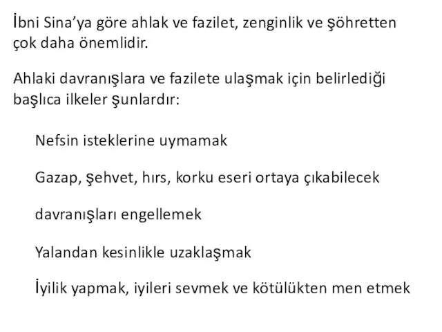 İbni Sina’ya göre ahlak ve fazilet, zenginlik ve şöhretten çok