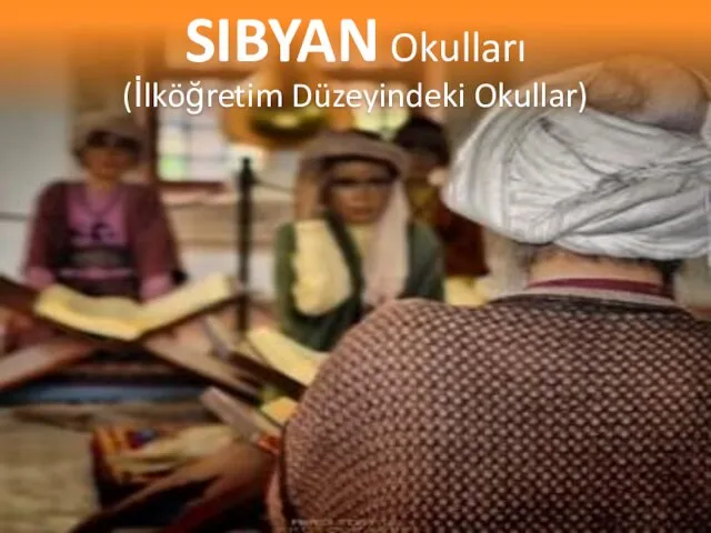 SIBYAN Okulları (İlköğretim Düzeyindeki Okullar)