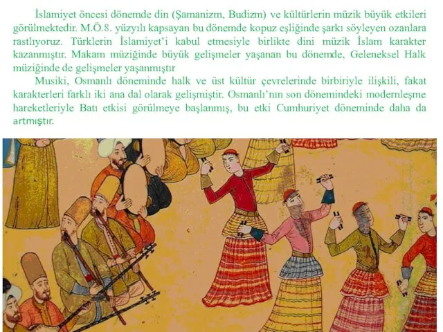 İslamiyet öncesi dönemde din (Şamanizm, Budizm) ve kültürlerin müzik büyük