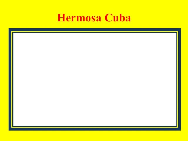 Hermosa Cuba