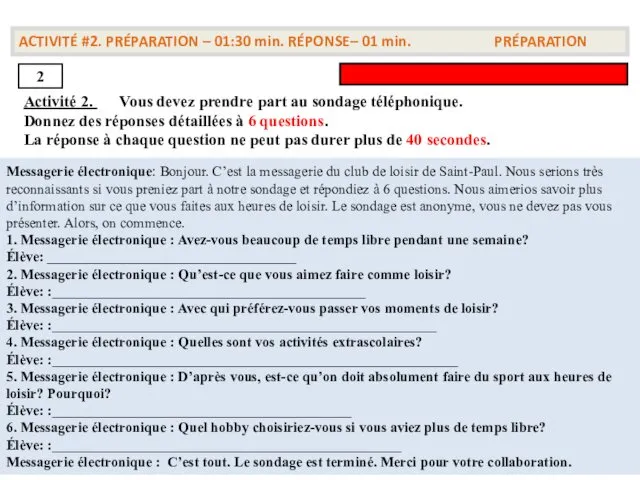 ACTIVITÉ #2. PRÉPARATION – 01:30 min. RÉPONSE– 01 min. PRÉPARATION