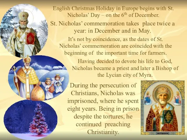 . English Christmas Holiday in Europe begins with St. Nicholas’ Day – on