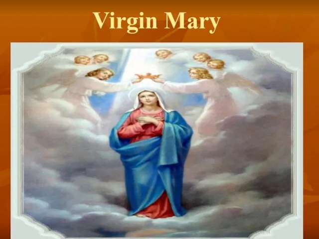 Virgin Mary