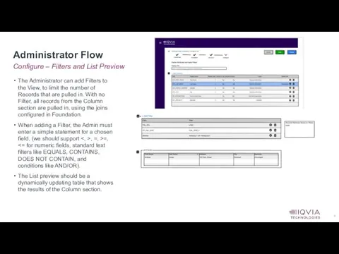 Configure – Filters and List Preview Administrator Flow The Administrator