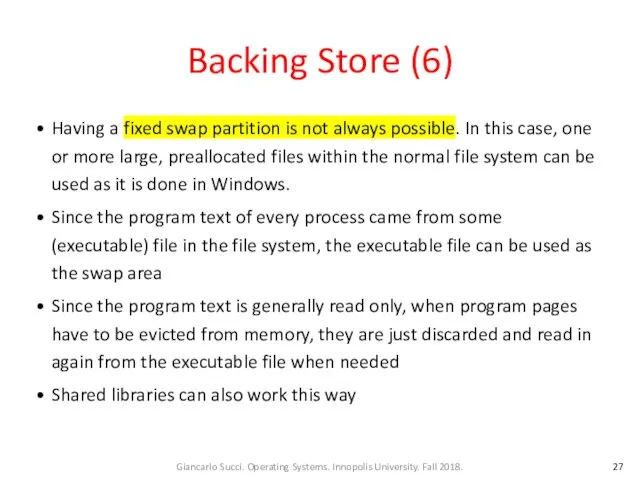 Backing Store (6) Having a fixed swap partition is not