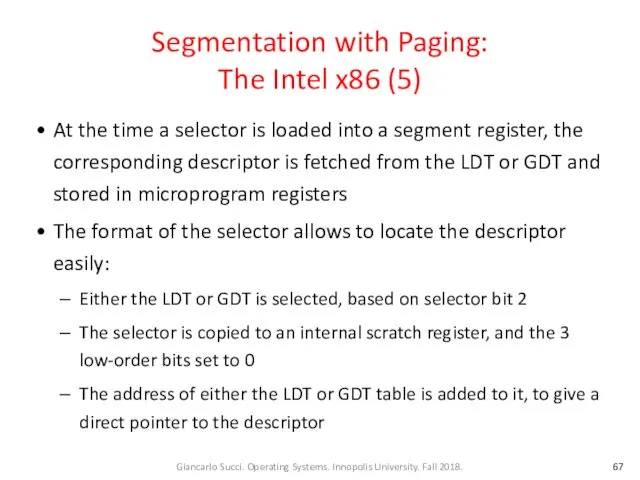 Segmentation with Paging: The Intel x86 (5) At the time