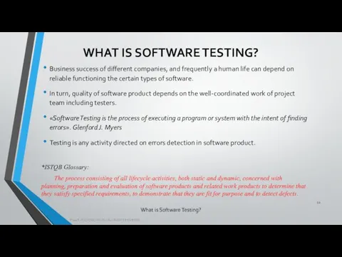 What is Software Testing? Business success of different companies, and