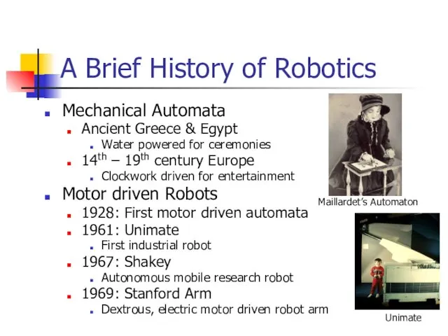 A Brief History of Robotics Mechanical Automata Ancient Greece &