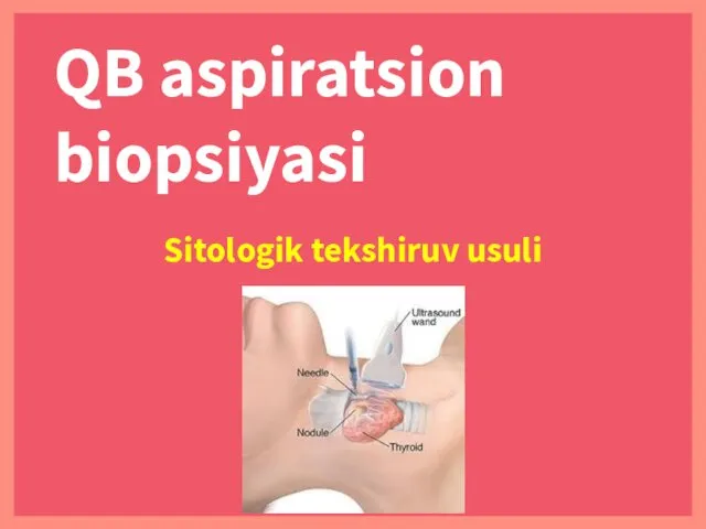 QB aspiratsion biopsiyasi Sitologik tekshiruv usuli