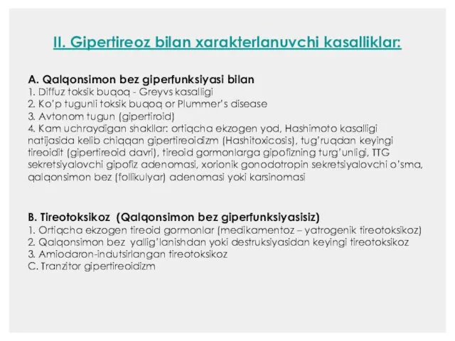 II. Gipertireoz bilan xarakterlanuvchi kasalliklar: A. Qalqonsimon bez giperfunksiyasi bilan