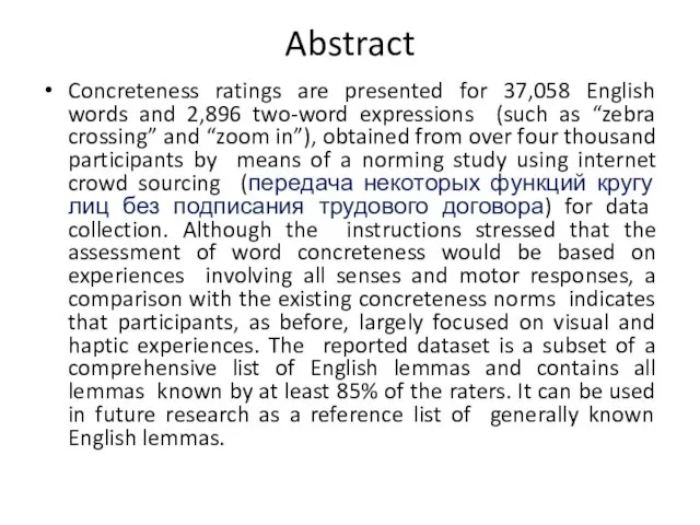 Abstract Concreteness ratings are presented for 37,058 English words and 2,896 two-word expressions