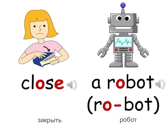 close a robot (ro-bot)