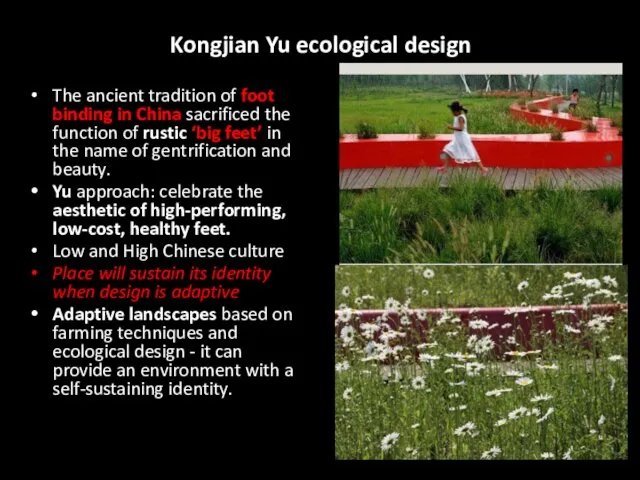 Kongjian Yu ecological design The ancient tradition of foot binding in China sacrificed