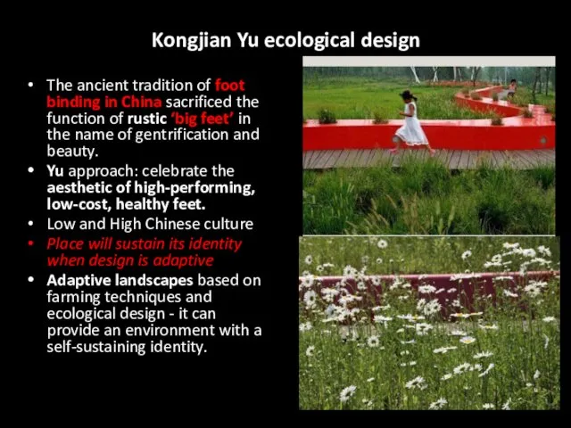 Kongjian Yu ecological design The ancient tradition of foot binding