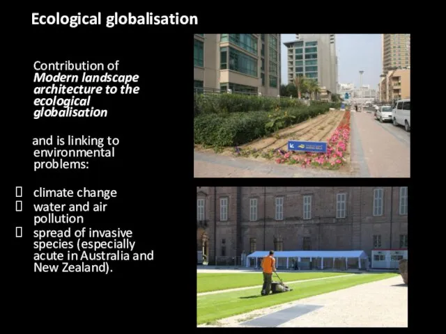 Ecological globalisation Contribution of Modern landscape architecture to the ecological globalisation and is