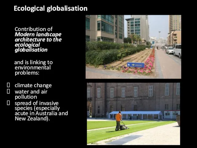 Ecological globalisation Contribution of Modern landscape architecture to the ecological