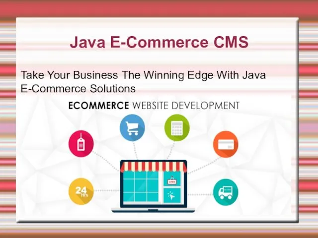 Java E-Commerce CMS Take Your Business The Winning Edge With Java E-Commerce Solutions