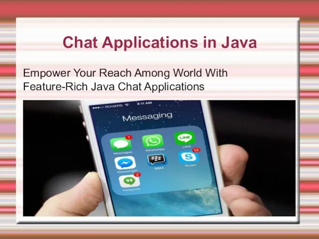Chat Applications in Java Empower Your Reach Among World With Feature-Rich Java Chat Applications