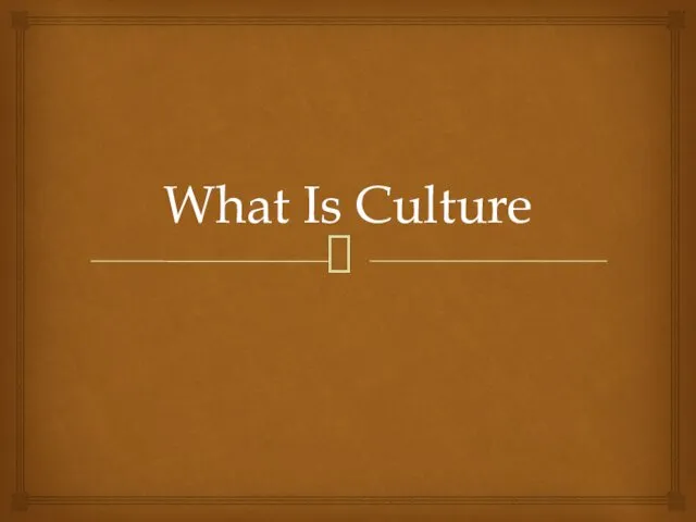 What is culture