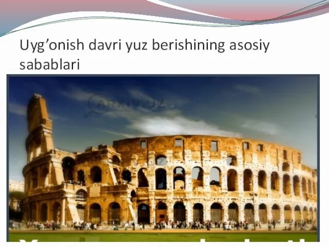 Uyg’onish davri yuz berishining asosiy sabablari