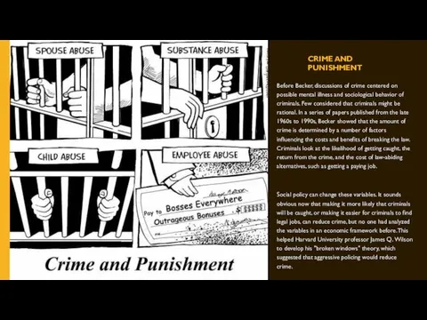 CRIME AND PUNISHMENT Before Becker, discussions of crime centered on