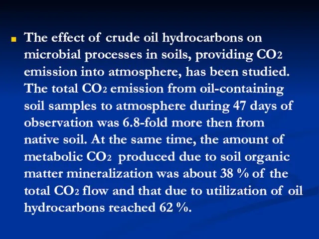 The effect of crude oil hydrocarbons on microbial processes in