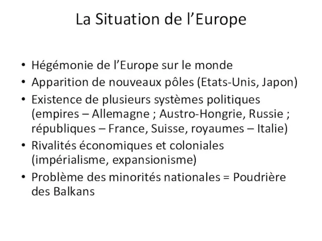 La Situation de l’Europe Hégémonie de l’Europe sur le monde