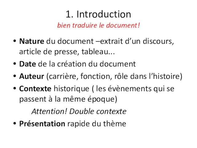 1. Introduction bien traduire le document! Nature du document –extrait