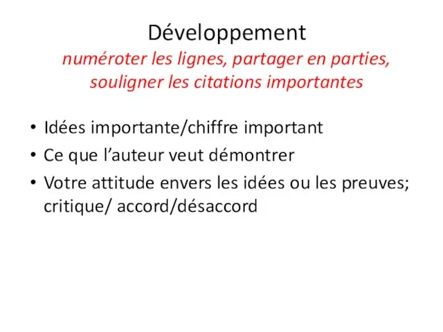 Développement numéroter les lignes, partager en parties, souligner les citations