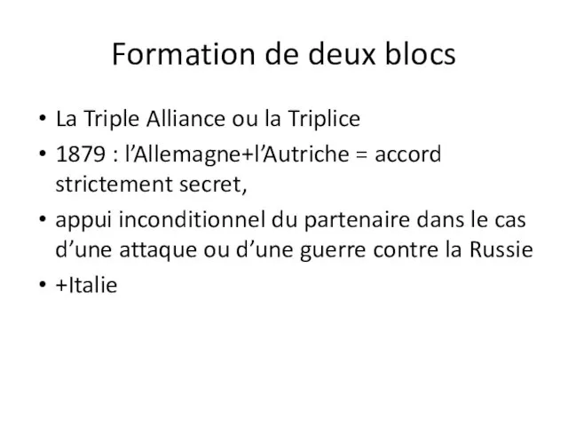Formation de deux blocs La Triple Alliance ou la Triplice