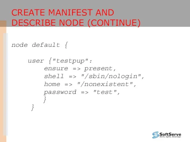 CREATE MANIFEST AND DESCRIBE NODE (CONTINUE) node default { user