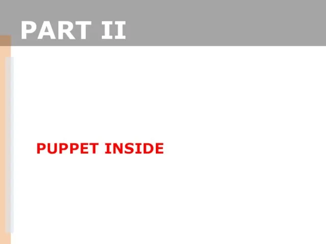 PART II PUPPET INSIDE