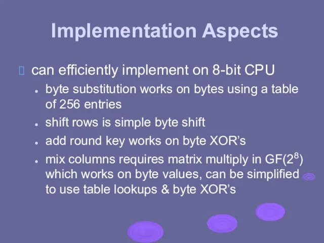 Implementation Aspects can efficiently implement on 8-bit CPU byte substitution