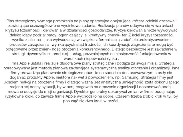 Plan strategiczny wymaga przełożenia na plany operacyjne obejmujące krótsze odcinki